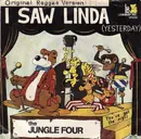 7inch Vinyl Single - Jungle Four - I Saw Linda (Yesterday)