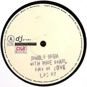 LP - Jungle High - Fire Of Love