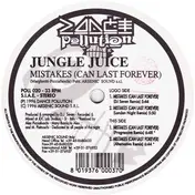Jungle Juice - Mistakes (Can Last Forever)