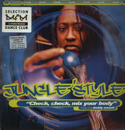 Jungle Style - Check Check Mix Your Body (Remix)