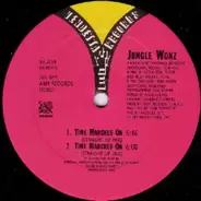 Jungle Wonz - Time Marches On (The Justin Strauss Remixes)