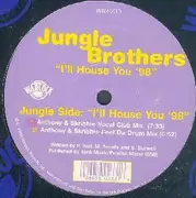 12inch Vinyl Single - Jungle Brothers - I'll House You '98