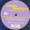 12inch Vinyl Single - Jungle Brothers - I'll House You '98