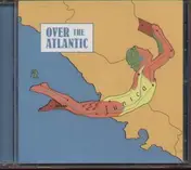 Over The Atlantic - Junica