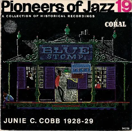Junie C. Cobb And His Grains Of Corn - Pioneers Of Jazz 19 (Junie C. Cobb 1928-29)