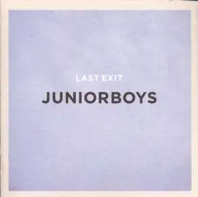 Junior Boys - Last Exit