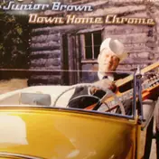 Junior Brown - Down Home Chrome