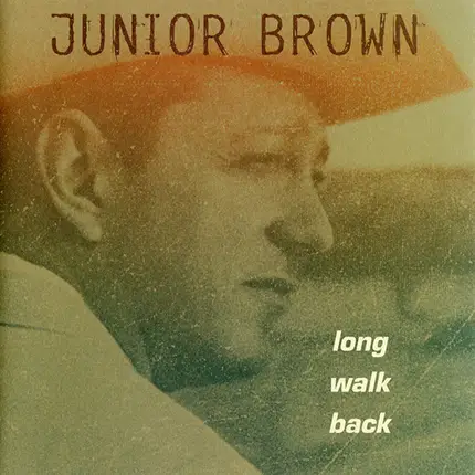 Junior Brown - Long Walk Back