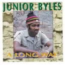 CD - Junior Byles - A Long Way