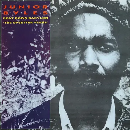 Junior Byles - Beat Down Babylon - The Upsetter Years