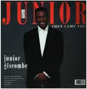 12inch Vinyl Single - Junior Giscombe, Junior - Then Came You