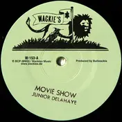 Junior Delahaye - Movie Show / Movie Show Dubwise
