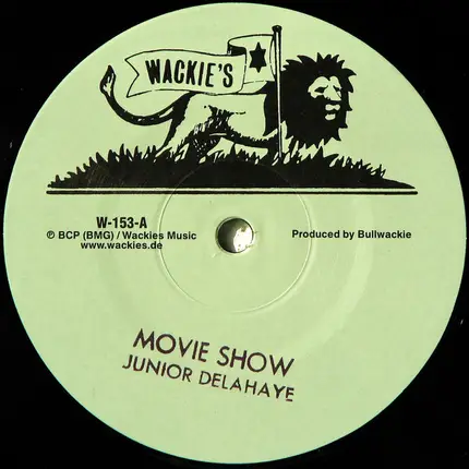 Junior Delahaye / Bullwackies All Stars - Movie Show / Movie Show Dubwise
