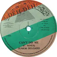 Junior Delgado - Can't Dis Me