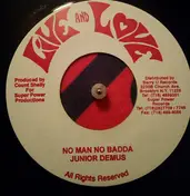 junior demus - No Man No Badda