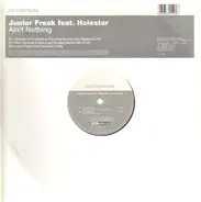 Junior Freak - AIN'T NOTHING