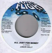 Junior Kelly - All Just For Money