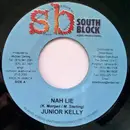 7inch Vinyl Single - Junior Kelly / Bescenta - Nah Lie / Jah Yu Fi Hear