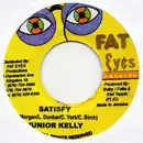 7inch Vinyl Single - Junior Kelly / Mr. Chicken - Satisfy / Do Whatever