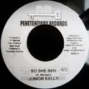 7inch Vinyl Single - Junior Kelly - So She Seh