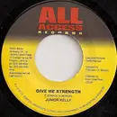 7inch Vinyl Single - Junior Kelly / Silver Cat & Harry Chapman - Give Me Strength / Wiser