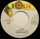 7inch Vinyl Single - Junior Kelly - Trod