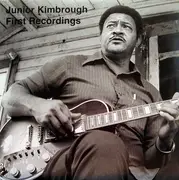 10'' - Junior Kimbrough - First Recordings - Still Sealed