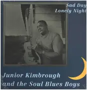 LP - Junior Kimbrough - Sad Days, Lonely Nights