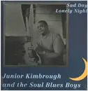 LP - Junior Kimbrough - Sad Days, Lonely Nights