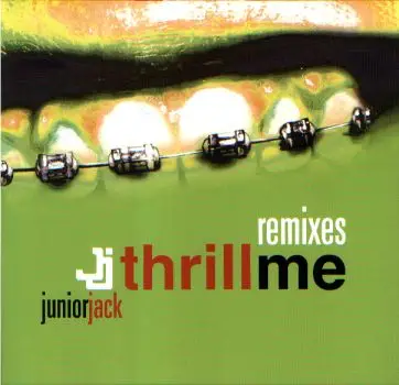 Junior Jack - Thrill me