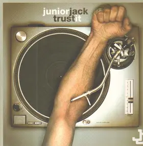 Junior Jack - Trust It