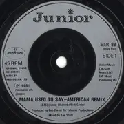 7inch Vinyl Single - Junior - Mama Used To Say (American Remix)