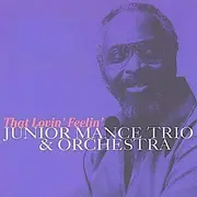 CD - Junior Mance Trio - That Lovin' Feelin'