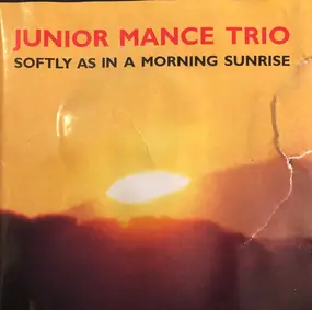 Junior Mance Trio - Softly as in a Morning Sunrise