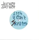 7inch Vinyl Single - Junior Senior - Itch, U Can't Skratch