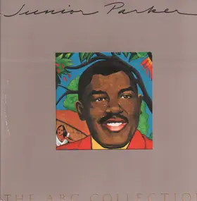 Junior Parker - The ABC Collection