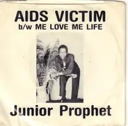 Junior Prophet - Aids Victim