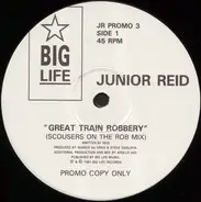 Junior Reid - Great Train Robbery