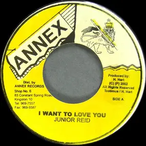 Junior Reid - I Want To Love You