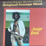 Junior Reid - Original Foreign Mind
