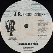 12inch Vinyl Single - Junior Reid - Sign Up  / Murder The Man - Still Sealed