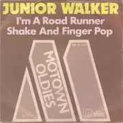 7inch Vinyl Single - Junior Walker - I'm A Road Runner / Shake And Finger Pop