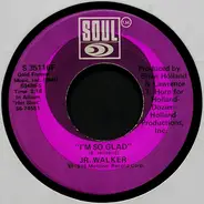 Junior Walker - I'm So Glad