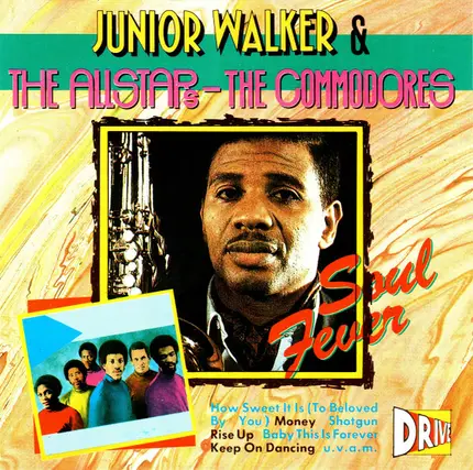 Junior Walker & The All Stars / Commodores - Soul Fever