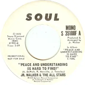 Junior Walker - Peace And Understanding (Is Hard To Find)