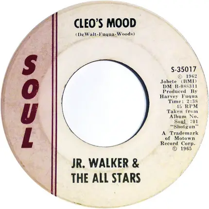 Junior Walker & The All Stars - Cleo's Mood / Baby You Know You Ain't Right