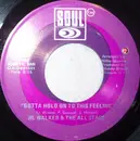 7inch Vinyl Single - Junior Walker & The All Stars - Gotta Hold On To This Feeling