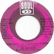 Junior Walker - You Ain't No Ordinary Woman