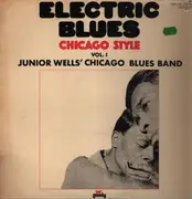 LP - Junior Wells' Chicago Blues Band - Electric Blues Chicago Style