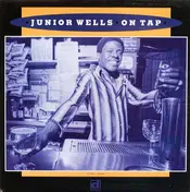 Junior Wells - On Tap